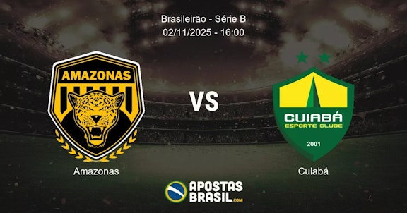 Amazonas Cuiab Brasileiro Srie B 02112025 1600