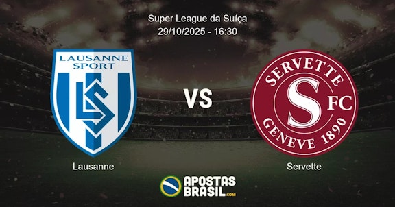 Lausanne Servette Super League da Sua 29102025 1630