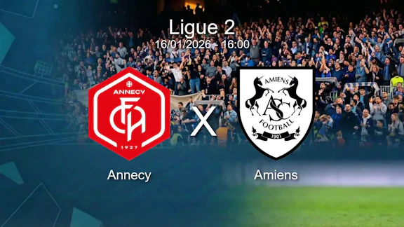 Annecy x amiens ligue 2 16 01 2026