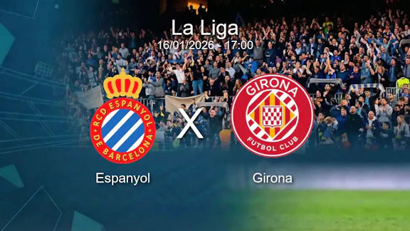 Espanyol x girona la liga 16 01 2026