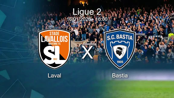Laval x bastia ligue 2 16 01 2026