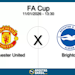 Manchester united x brighton fa cup 11 01 2026