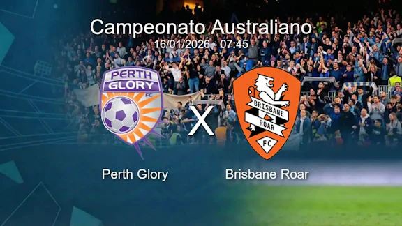 Perth glory x brisbane roar campeonato australiano 16 01 2026